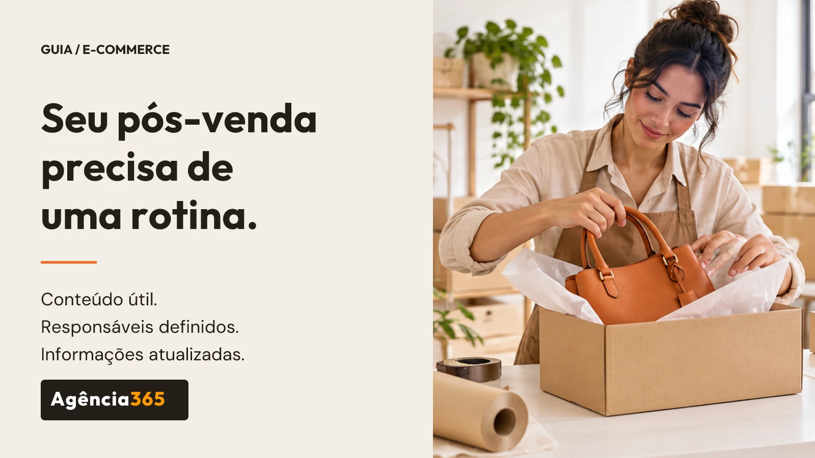 Capa editorial com pessoa embalando uma bolsa e o título Seu pós-venda precisa de uma rotina.